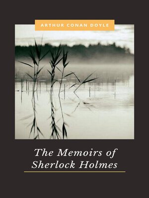 cover image of The Memoirs of Sherlock Holmes